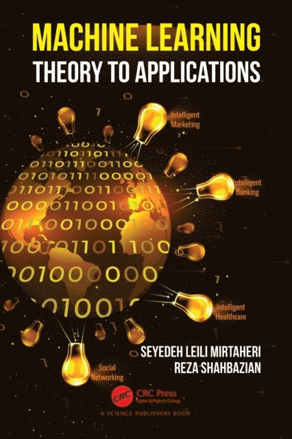Reza Shahbazian, Seyedeh Leili Mirtaheri - Machine Learning, E-bok