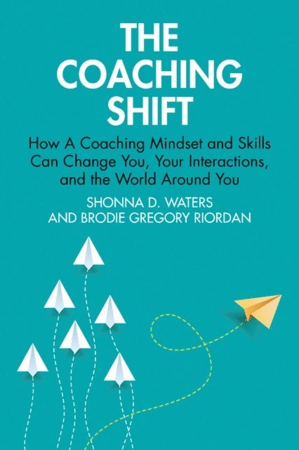 Brodie Gregory Riordan, Shonna D. Waters - Coaching Shift, E-bok