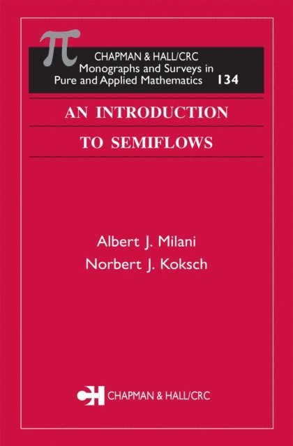 Norbert J. Koksch, Albert J. Milani - Introduction to Semiflows, E-bok. Tillgänglighet: Lägg i varukorg