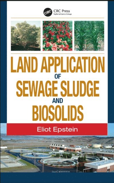 Eliot Epstein - Land Application of Sewage Sludge and Biosolids, E-bok