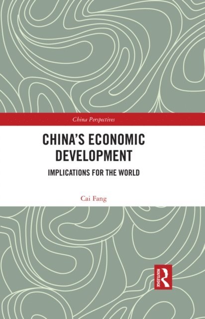 Cai Fang - China's Economic Development, E-bok