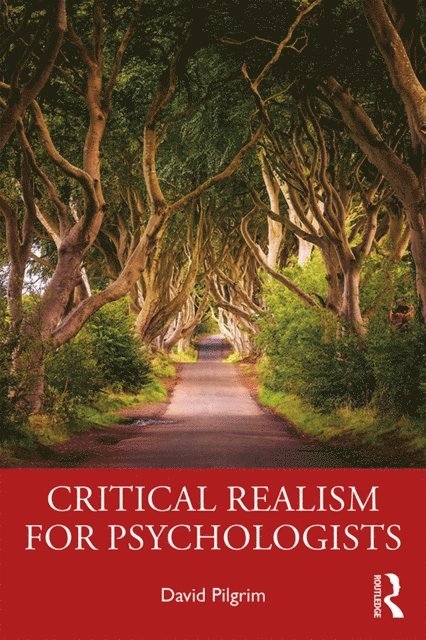 David Pilgrim - Critical Realism for Psychologists, E-bok