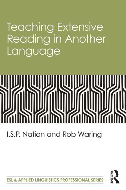 Rob Waring, I.S.P. Nation - Teaching Extensive Reading in Another Language, E-bok
