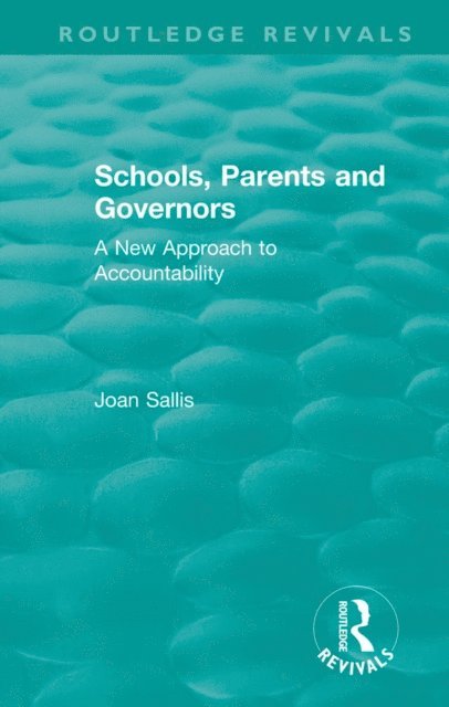Joan Sallis - Schools, Parents and Governors, E-bok