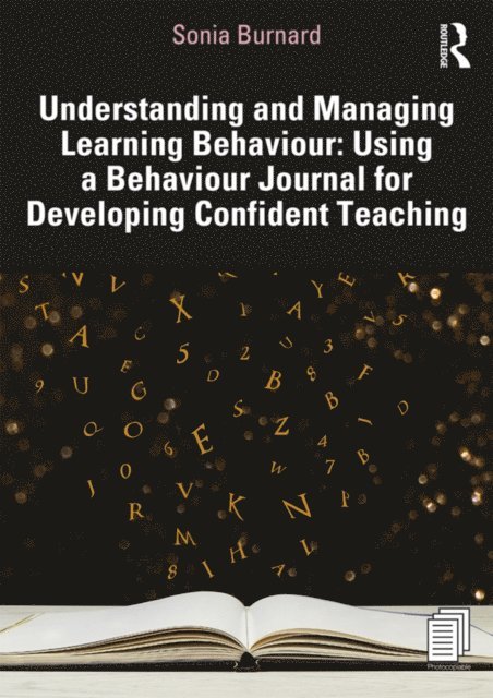 Sonia Burnard - Understanding and Managing Learning Behaviour: Using a Behaviour Journal for Developing Confident Teaching, E-bok. Tillgänglighet: Lägg i varukorg