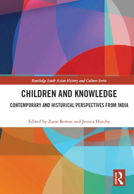 Jessica Hinchy, Zazie Bowen - Children and Knowledge, E-bok