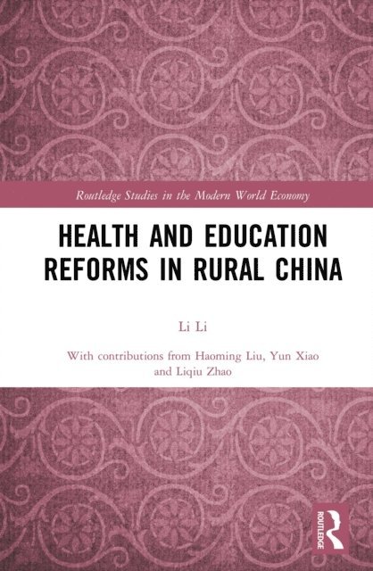 Li Li - Health and Education Reforms in Rural China, E-bok