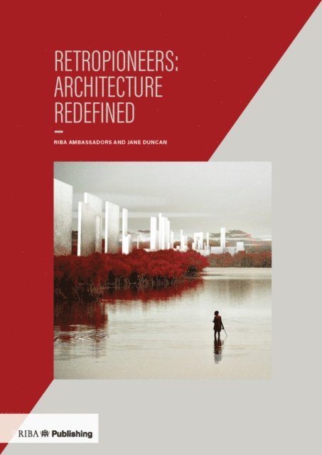 Jane Duncan - Retropioneers: Architecture Redefined, E-bok