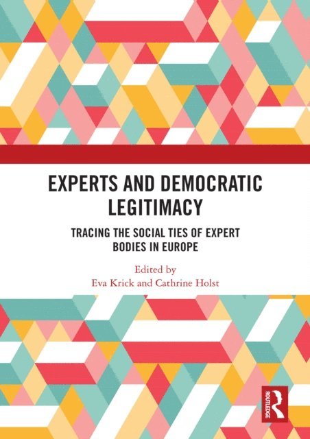 Cathrine Holst, Eva Krick - Experts and Democratic Legitimacy, E-bok