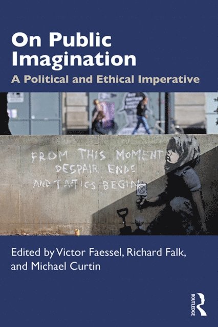 Michael Curtin, Richard Falk, Victor Faessel - On Public Imagination, E-bok