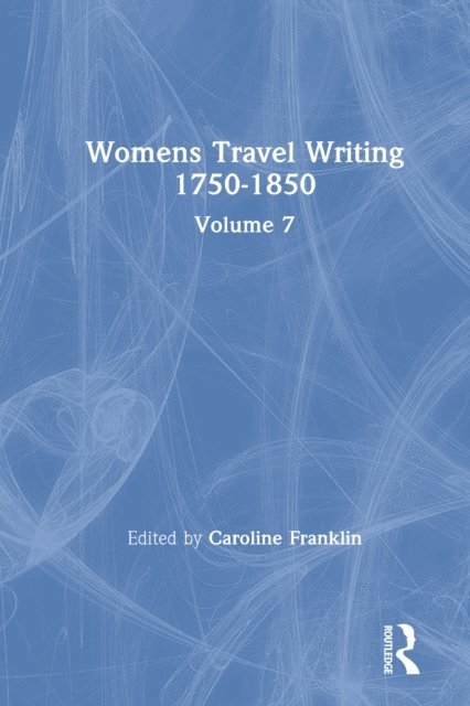 Caroline Franklin - Womens Travel Writing 1750-1850, E-bok