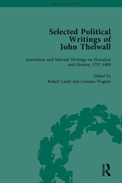 Corinna Wagner, Robert Lamb - Selected Political Writings of John Thelwall Vol 3, E-bok