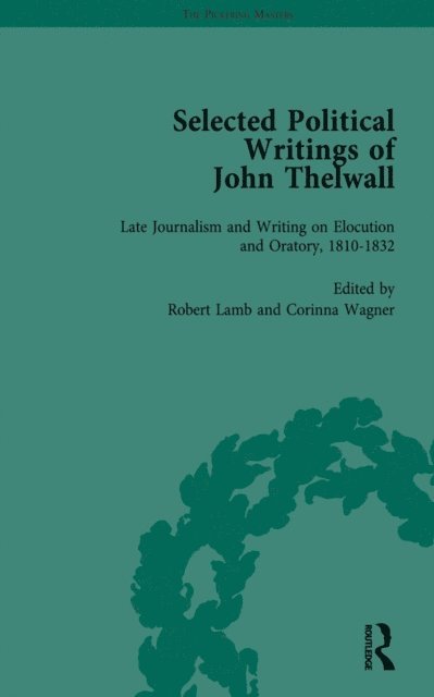 Corinna Wagner, Robert Lamb - Selected Political Writings of John Thelwall Vol 4, E-bok