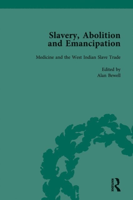 James Walvin, Anne K Mellor, Debbie Lee, Peter J Kitson - Slavery, Abolition and Emancipation Vol 7, E-bok
