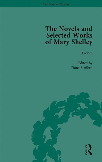 Betty T Bennett, Pamela Clemit, Nora Crook - Novels and Selected Works of Mary Shelley Vol 6, E-bok