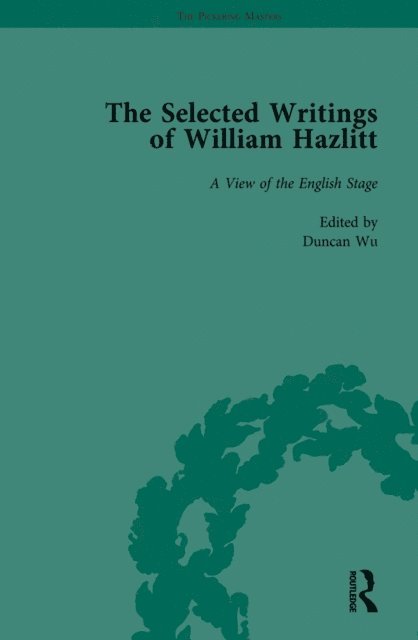 Roy Park, Stanley Jones, David Bromwich, Tom Paulin, Duncan Wu - Selected Writings of William Hazlitt Vol 3, E-bok