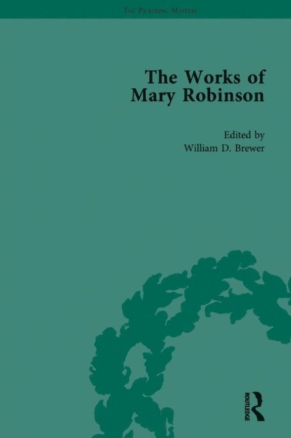 Julia A Shaffer, Hester Davenport, William D Brewer - Works of Mary Robinson, Part II vol 5, E-bok