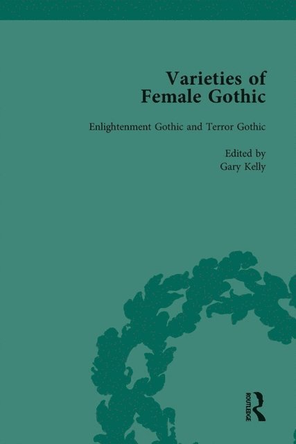 Gary Kelly - Varieties of Female Gothic Vol 1, E-bok