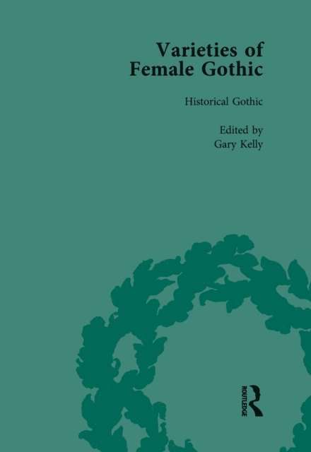 Gary Kelly - Varieties of Female Gothic Vol 5, E-bok