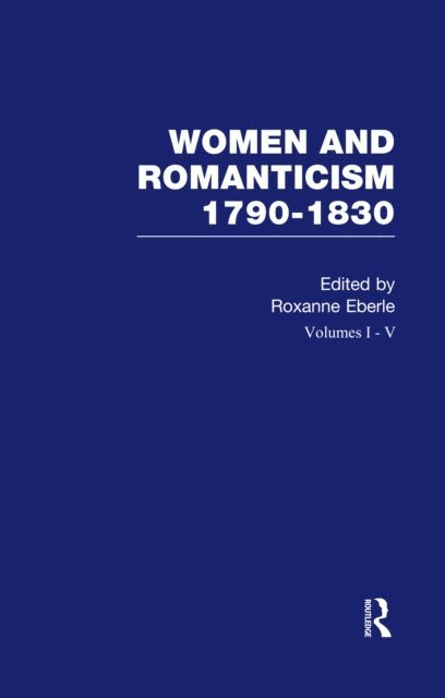 Roxanne Eberle - Women and Romanticism 5V, E-bok