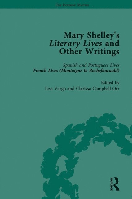 Nora Crook - Mary Shelley's Literary Lives and Other Writings, E-bok