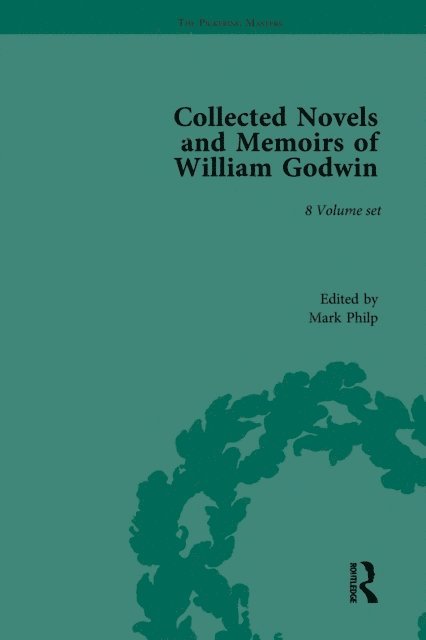Mark Philp - Collected Novels and Memoirs of William Godwin, E-bok