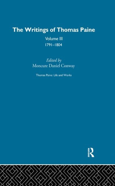 Moncure Daniel Conway - Thomas Paine: Life and Works, E-bok