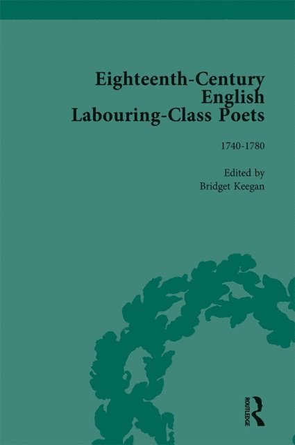 William Christmas, Tim Burke, David Fairer, Simon Kovesi, John Goodridge - Eighteenth-Century English Labouring-Class Poets, vol 2, E-bok