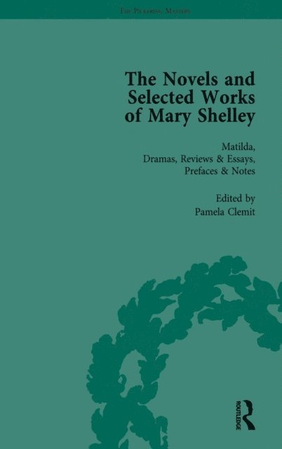Betty T Bennett, Pamela Clemit, Nora Crook - Novels and Selected Works of Mary Shelley Vol 2, E-bok