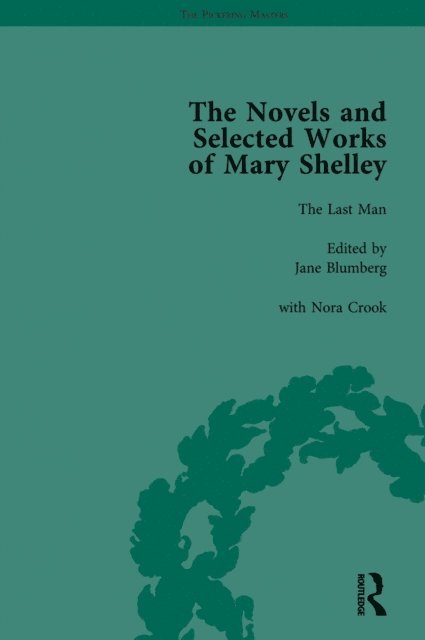 Betty T Bennett, Pamela Clemit, Nora Crook - Novels and Selected Works of Mary Shelley Vol 4, E-bok
