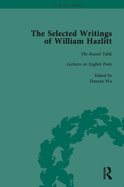 Roy Park, Stanley Jones, David Bromwich, Tom Paulin, Duncan Wu - Selected Writings of William Hazlitt Vol 2, E-bok