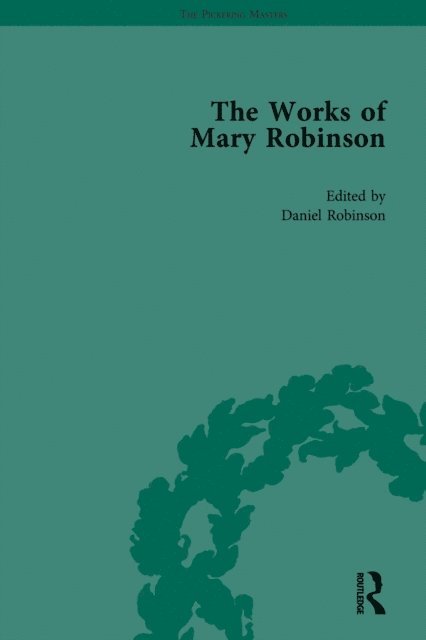 Orianne Smith, Sharon M Setzer, Daniel Robinson, William D Brewer - Works of Mary Robinson, Part I Vol 1, E-bok