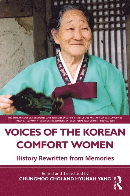 Hyunah Yang, Chungmoo Choi - Voices of the Korean Comfort Women, E-bok