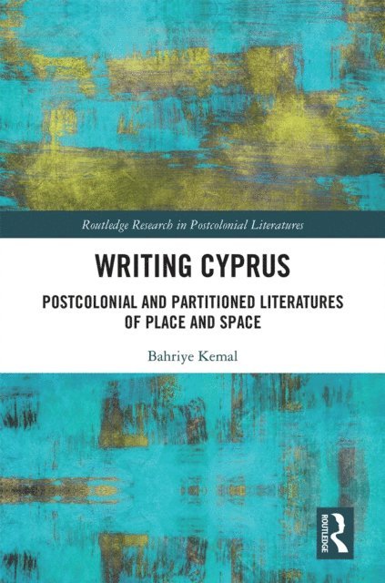 Bahriye Kemal - Writing Cyprus, E-bok