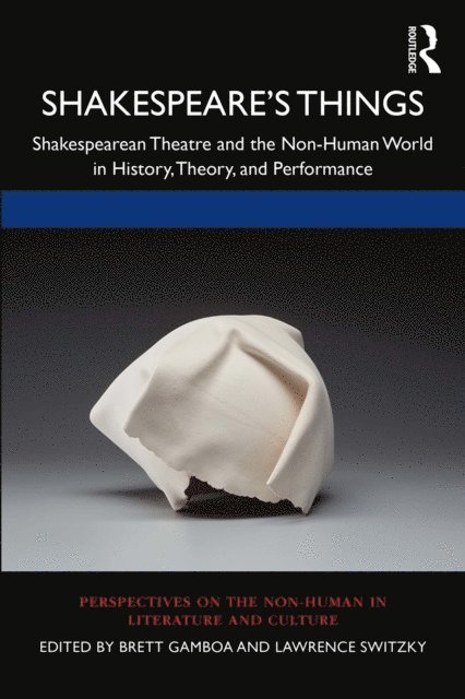 Lawrence Switzky, Brett Gamboa - Shakespeare's Things, E-bok