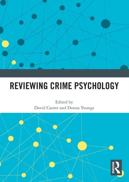 Donna Youngs, David Canter - Reviewing Crime Psychology, E-bok