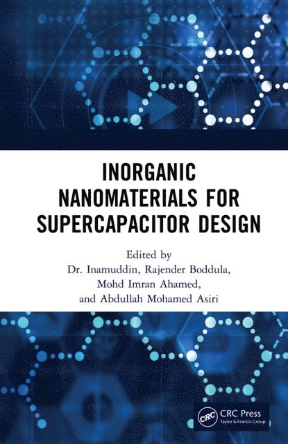Abdullah Mohamed Asiri, Mohd Imran Ahamed, Rajender Boddula, Dr. Inamuddin - Inorganic Nanomaterials for Supercapacitor Design, E-bok