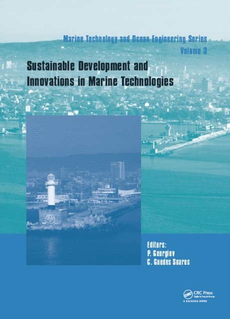 Carlos Guedes Soares, Petar Georgiev - Sustainable Development and Innovations in Marine Technologies, E-bok