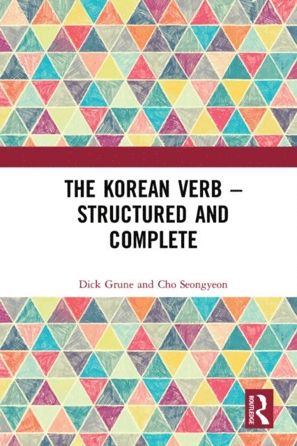 Seongyeon Cho, Dick Grune - Korean Verb - Structured and Complete, E-bok