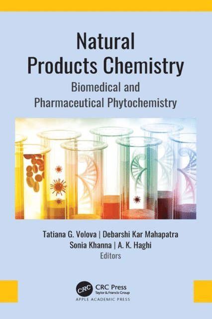 A. K. Haghi, Sonia Khanna, Debarshi Kar Mahapatra, Tatiana G. Volova - Natural Products Chemistry, E-bok