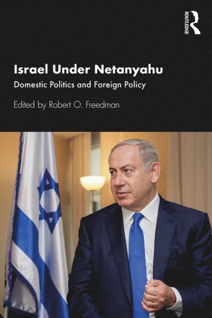 Robert O. Freedman - Israel Under Netanyahu, E-bok. Tillgänglighet: Lägg i varukorg