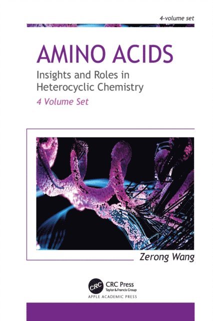 Zerong Wang - Amino Acids: Insights and Roles in Heterocyclic Chemistry, E-bok