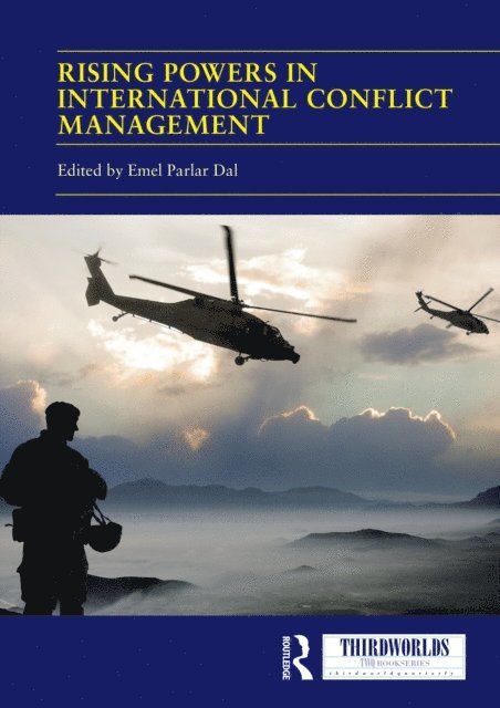 Emel Parlar Dal - Rising Powers in International Conflict Management, E-bok