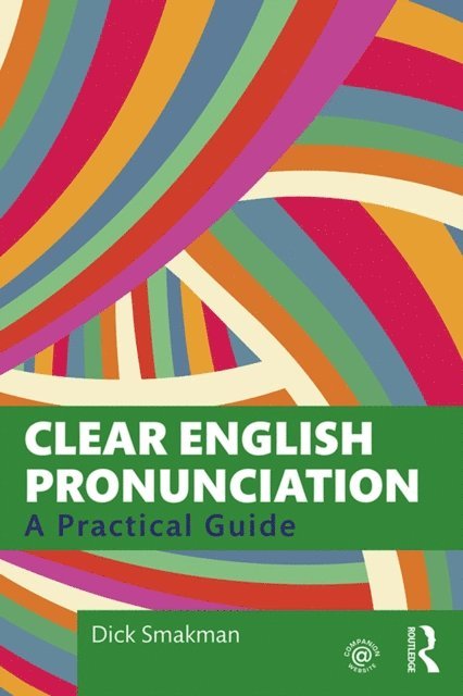 Dick Smakman - Clear English Pronunciation, E-bok