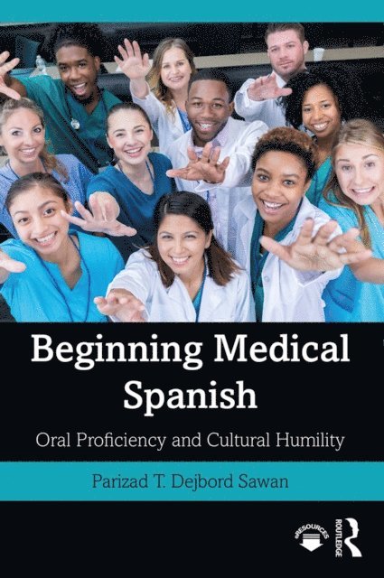 Parizad T. Dejbord Sawan - Beginning Medical Spanish, E-bok. Tillgänglighet: Lägg i varukorg
