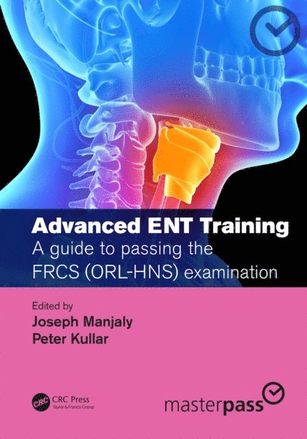 Peter Kullar, Joseph Manjaly - Advanced ENT training, E-bok