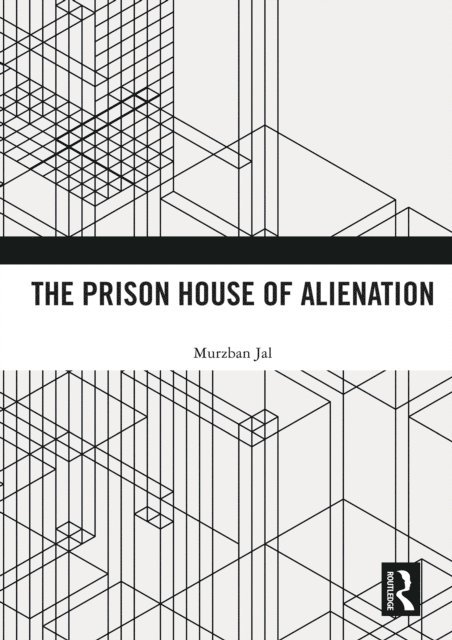 Murzban Jal - Prison House of Alienation, E-bok. Tillgänglighet: Lägg i varukorg