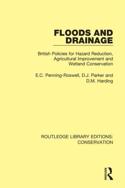 Edmund Penning-Rowsell - Floods and Drainage, E-bok