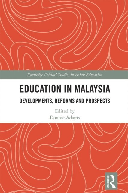 Donnie Adams - Education in Malaysia, E-bok