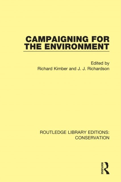 Richard Kimber, Jeremy Richardson - Campaigning for the Environment, E-bok